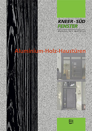 Broschüre Aluminium Holz Haustüren von Kneer Südfenster